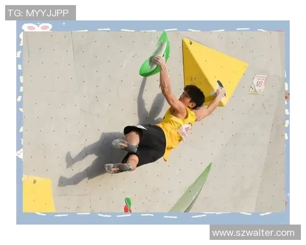 南京攀岩队耐力之争引发热议运动员训练方式成焦点